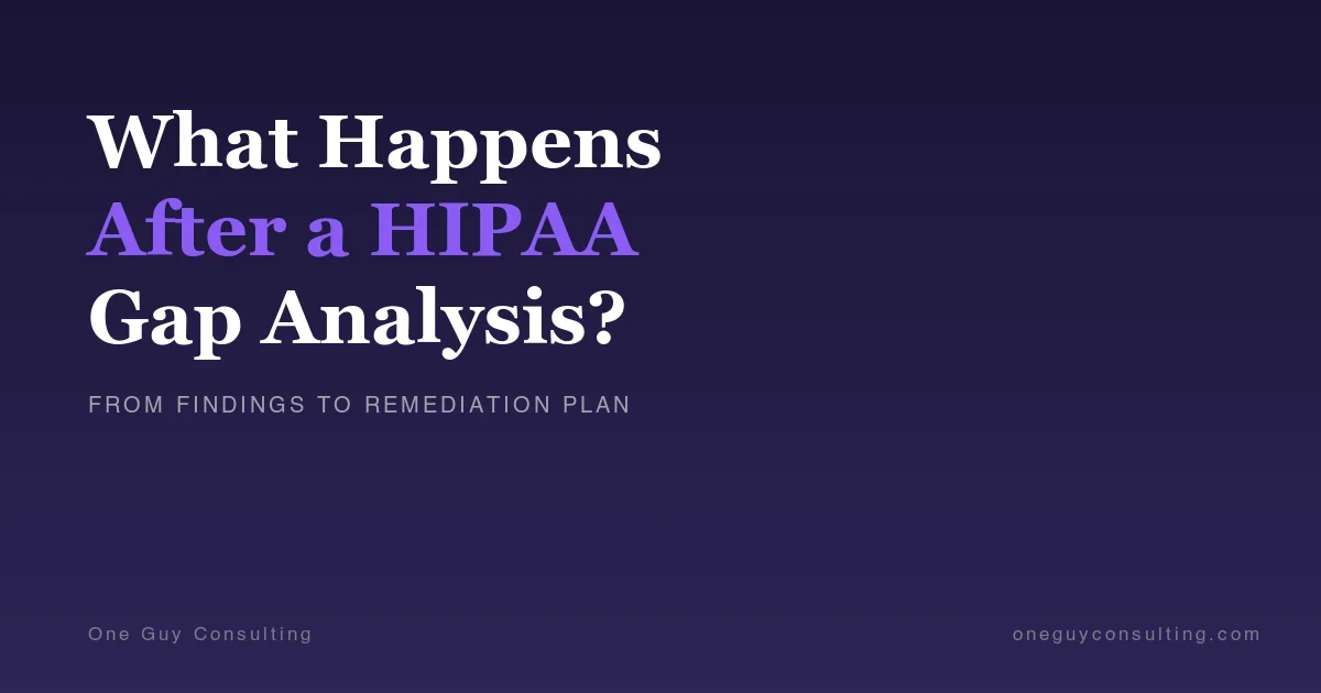HIPAA gap analysis remediation planning process