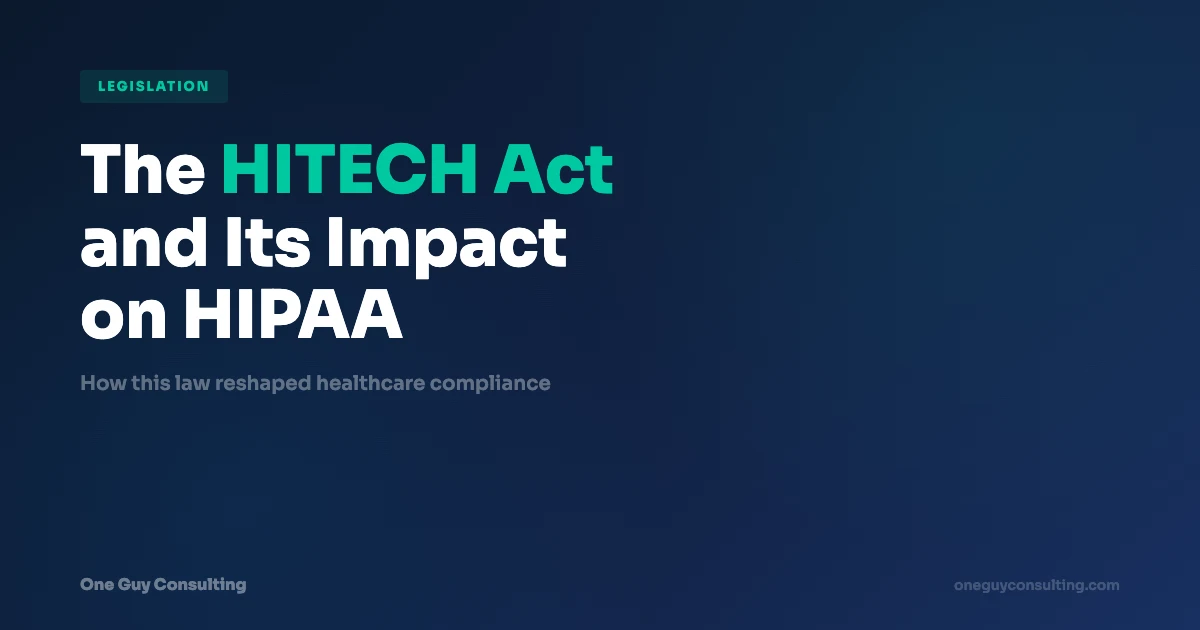 HITECH Act and Its Impact on HIPAA Compliance