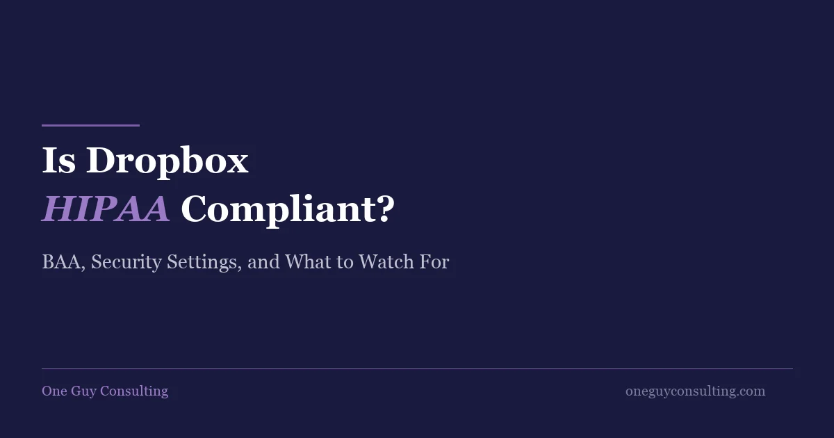 Dropbox logo with HIPAA compliance analysis for healthcare file storage