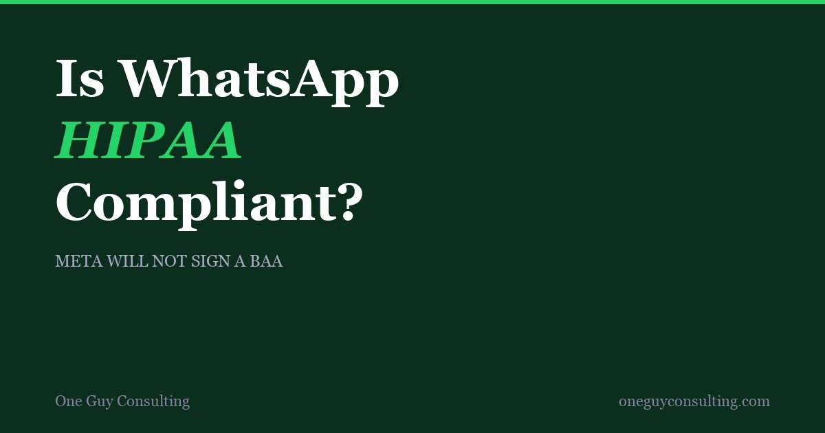 WhatsApp logo with HIPAA compliance warning showing Meta does not sign BAAs