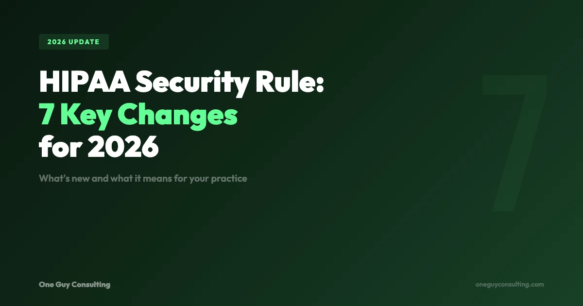 HIPAA Security Rule 2026 Seven Key Changes