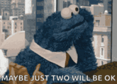 Cookie Monster - Maybe just two will be OK